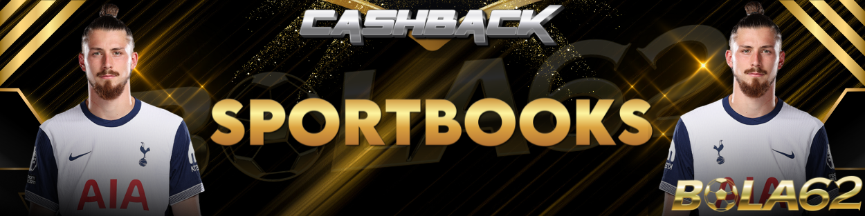 BONUS BOLA62 CASHBACK SPORTSBOOK